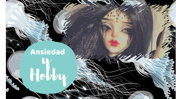 ansiedad y hobby