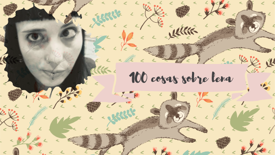 100 cosas sobre lena