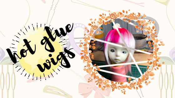 hot glue wigs