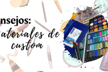 consejos materiales de custom