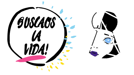 buscaos la vida